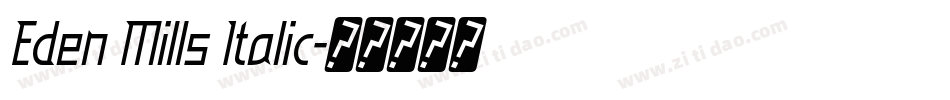 Eden Mills Italic字体转换
